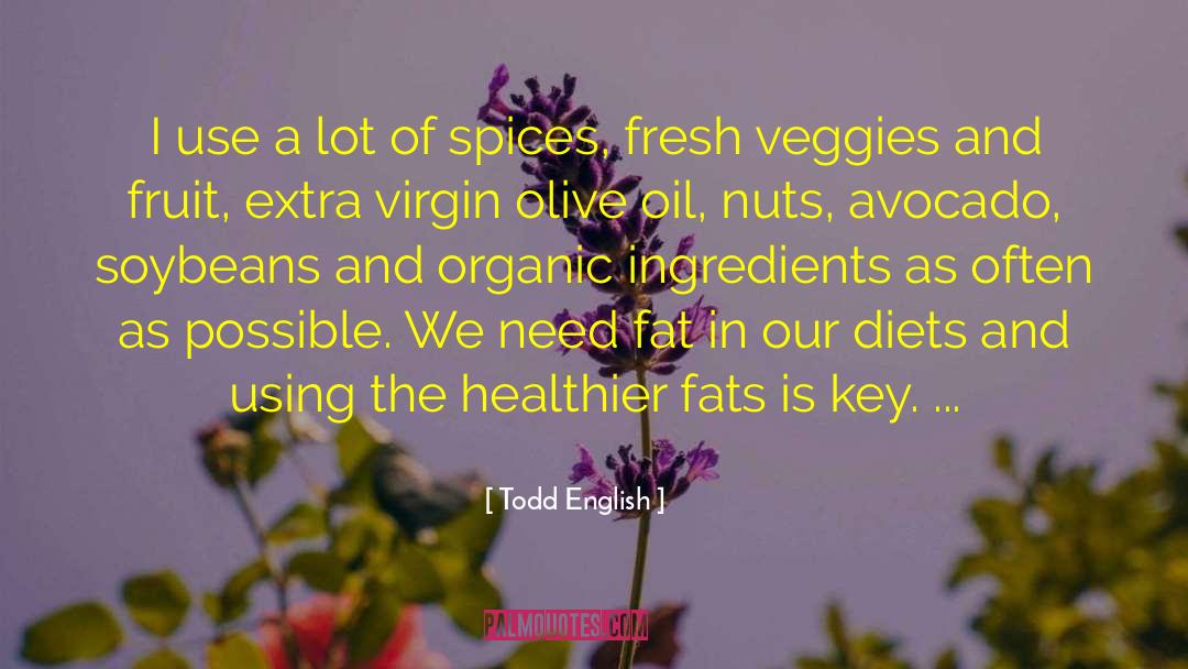Avocado quotes by Todd English