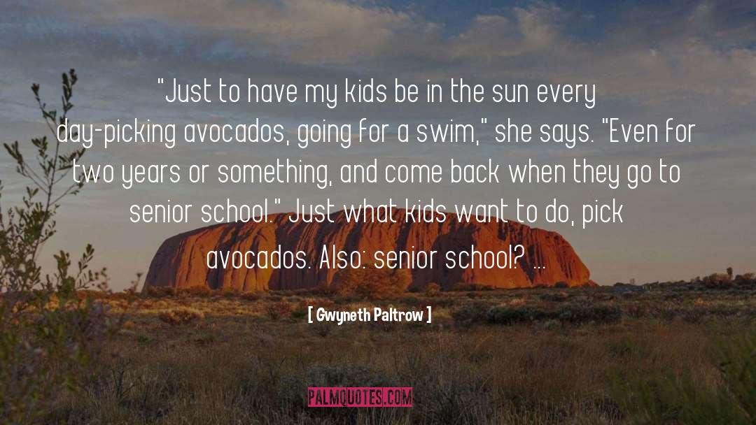 Avocados quotes by Gwyneth Paltrow