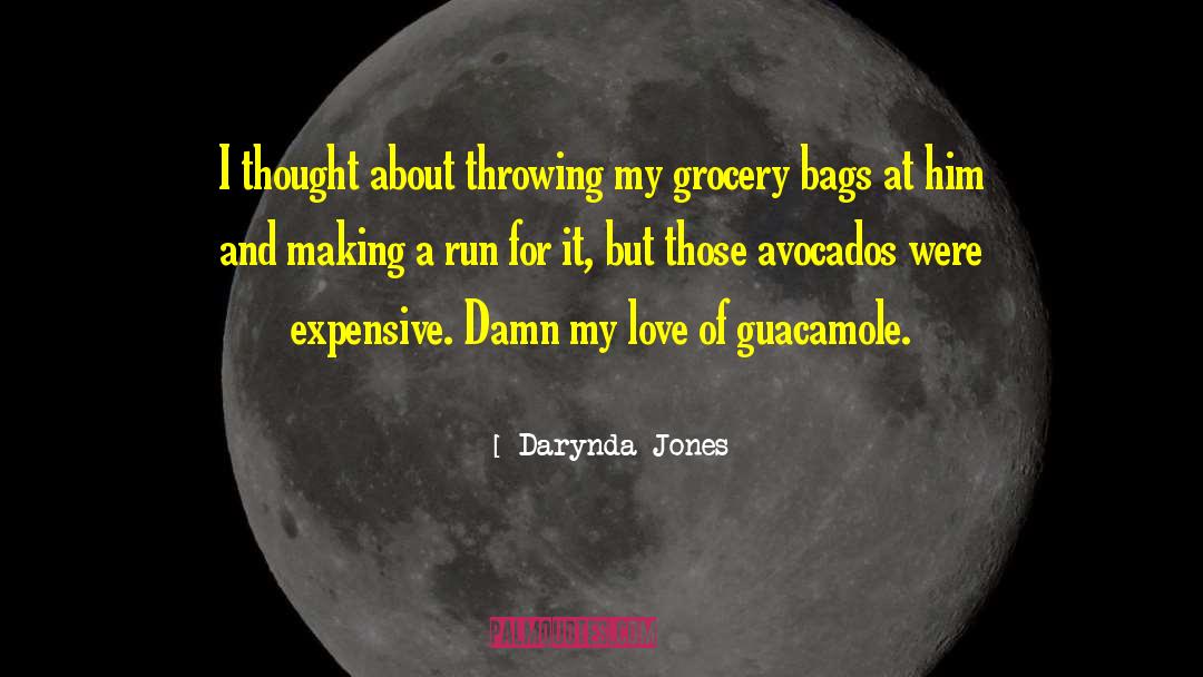 Avocados quotes by Darynda Jones