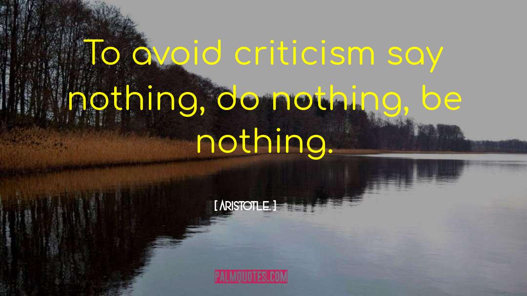 Avoid Criticism quotes by Aristotle.