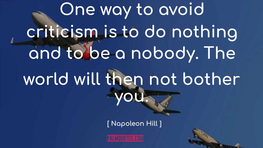 Avoid Criticism quotes by Napoleon Hill