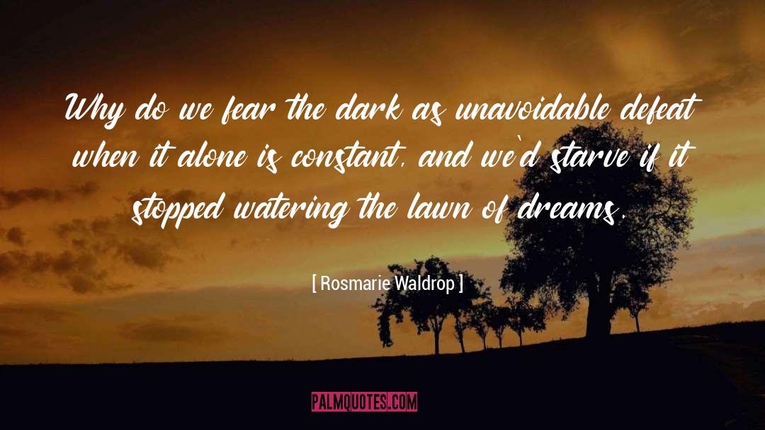 Avoid Fear quotes by Rosmarie Waldrop