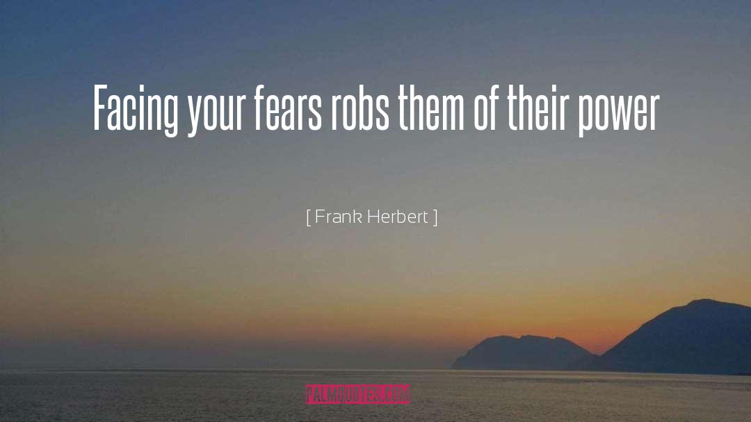 Avoid Fear quotes by Frank Herbert