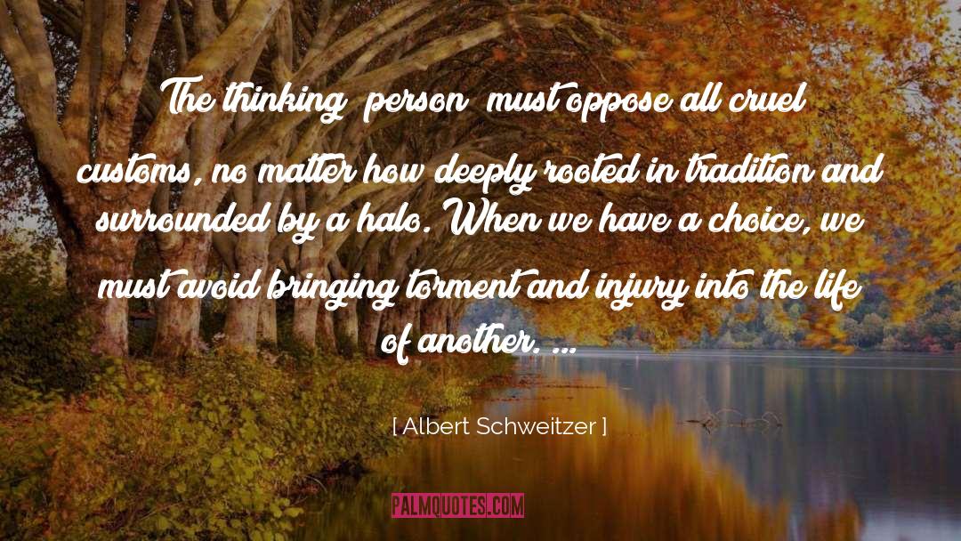 Avoid quotes by Albert Schweitzer