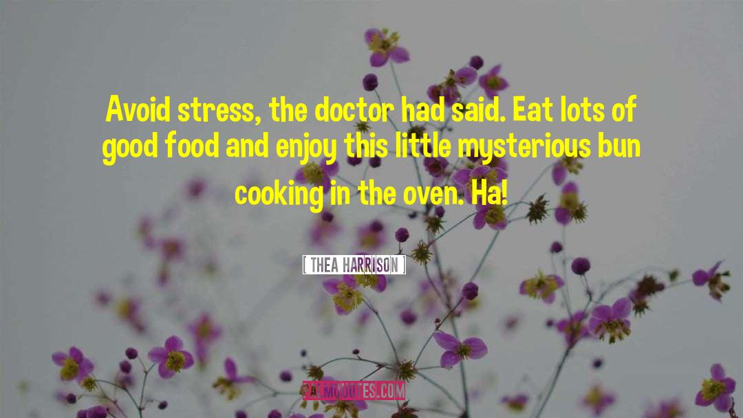 Avoid Stress quotes by Thea Harrison