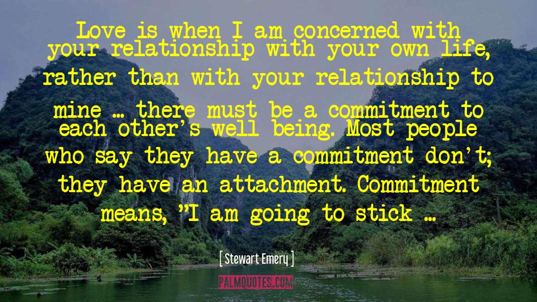 Avoidant Attachment quotes by Stewart Emery