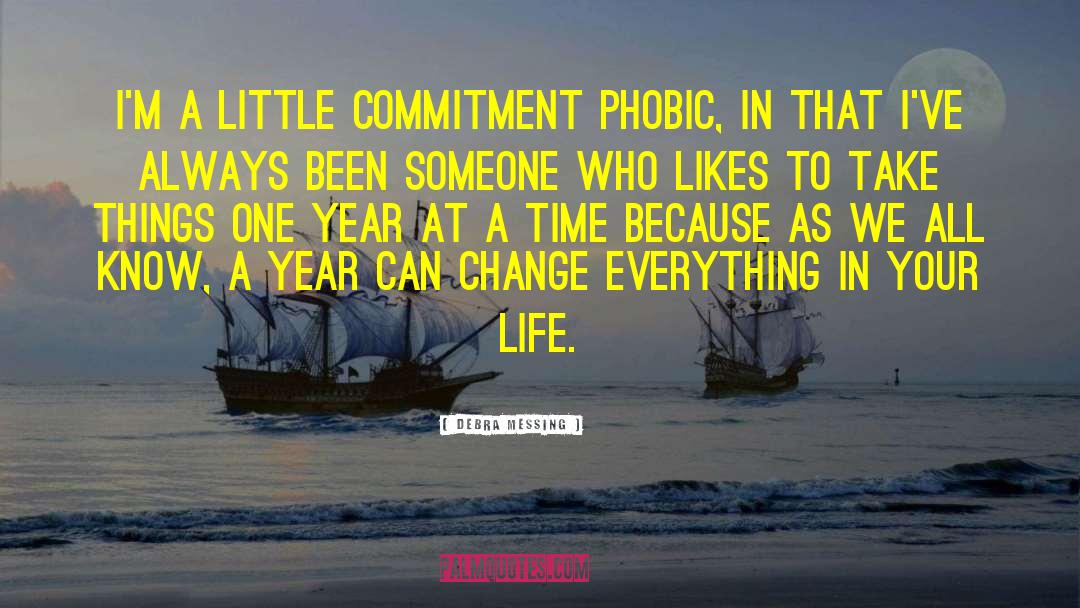 Avoiding Commitment quotes by Debra Messing