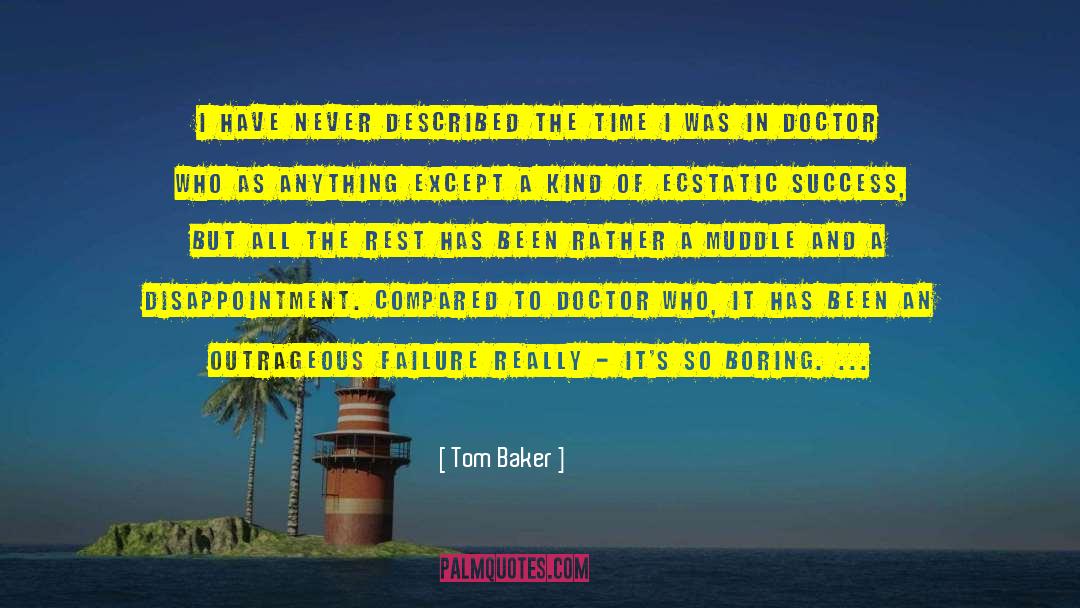 Avoiding Failure quotes by Tom Baker