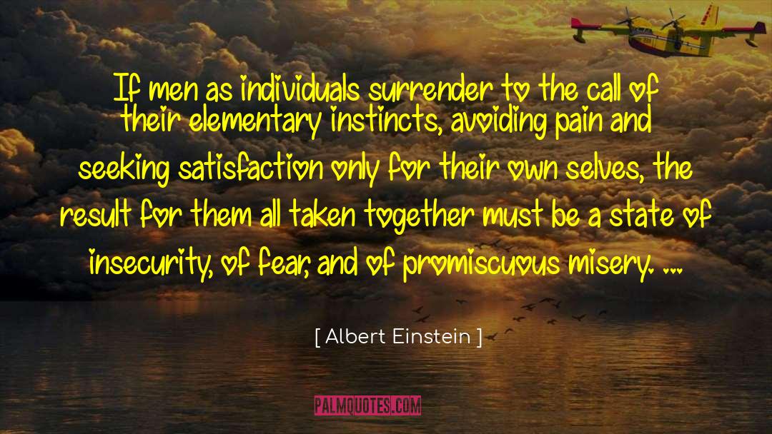 Avoiding Pain quotes by Albert Einstein