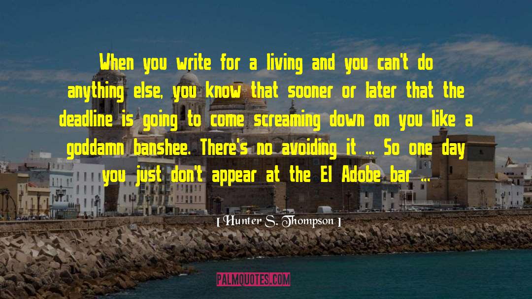 Avoiding quotes by Hunter S. Thompson