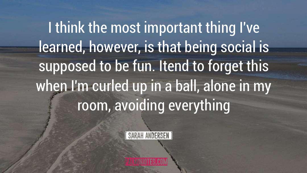 Avoiding Social Engagements quotes by Sarah Andersen