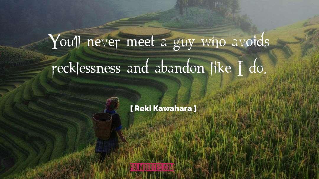 Avoids quotes by Reki Kawahara