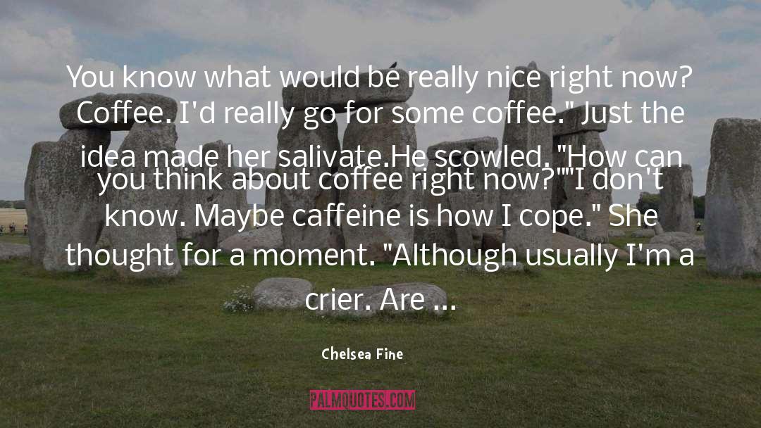 Avow quotes by Chelsea Fine