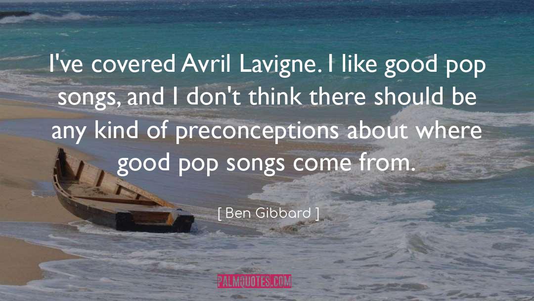 Avril quotes by Ben Gibbard