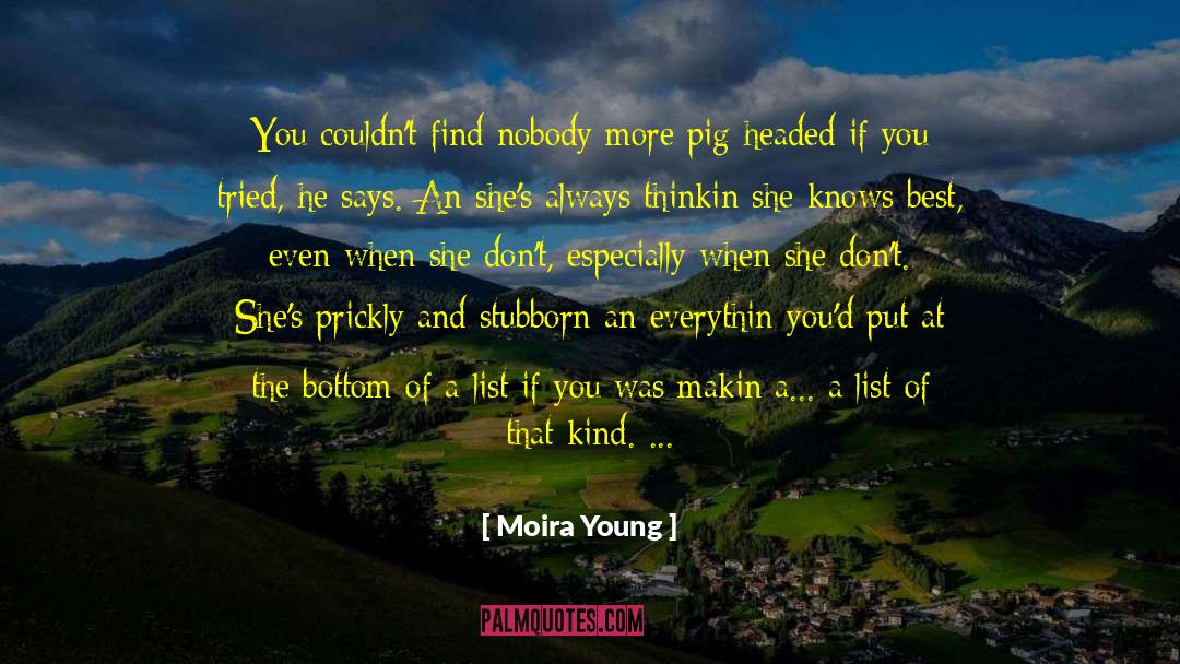 Aw quotes by Moira Young