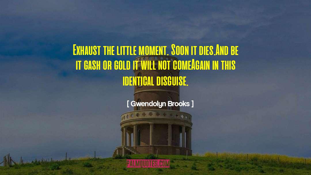 Awaited Moment quotes by Gwendolyn Brooks