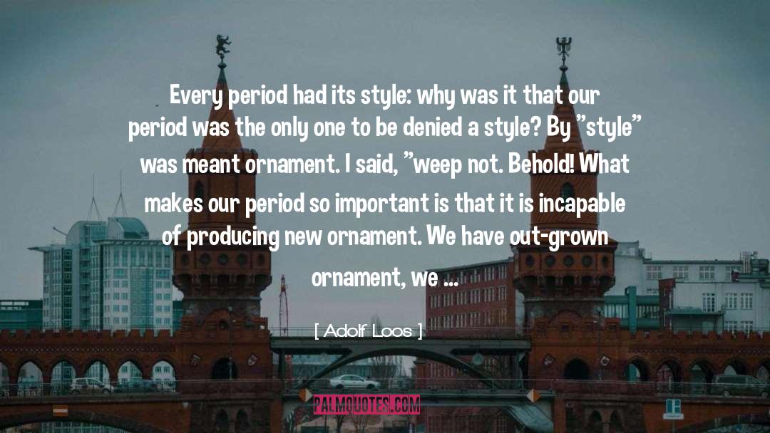 Awaits quotes by Adolf Loos