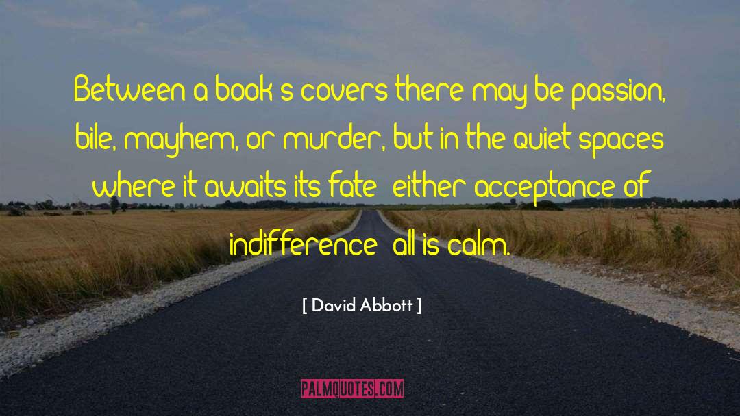 Awaits quotes by David Abbott