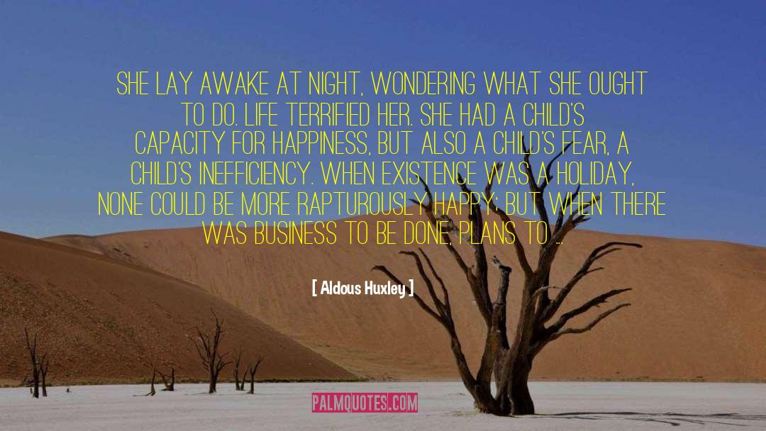 Awake At Night quotes by Aldous Huxley