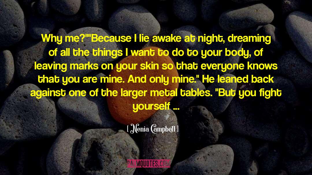 Awake At Night quotes by Nenia Campbell