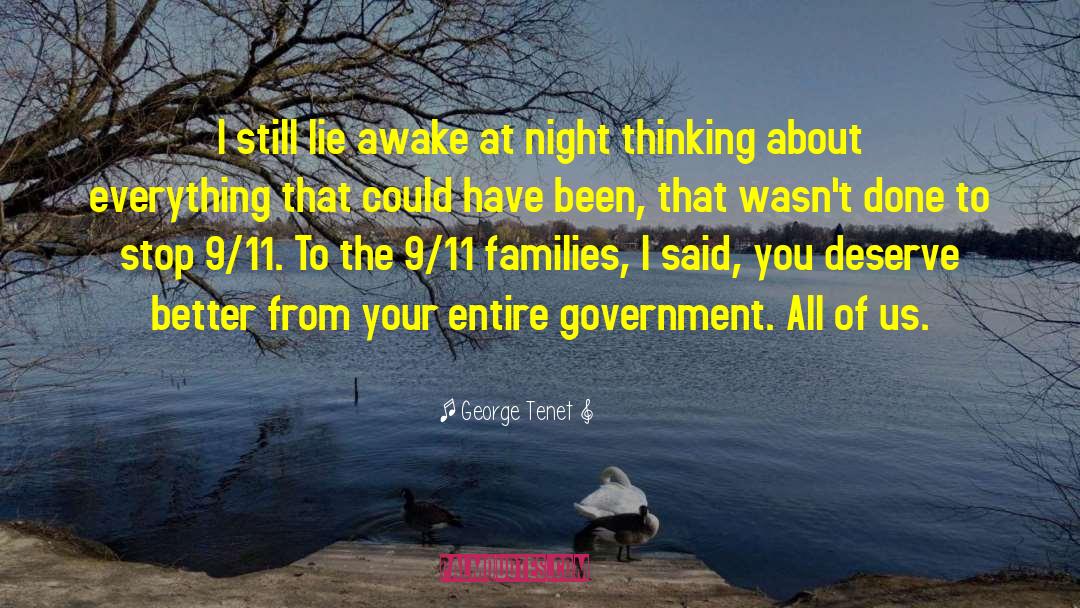 Awake At Night quotes by George Tenet