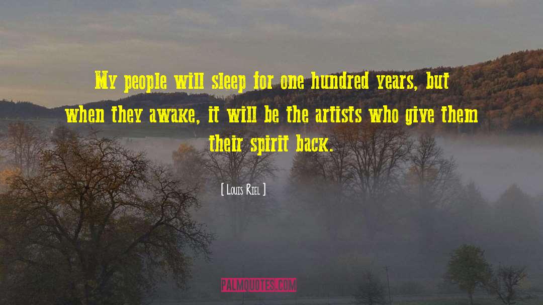 Awake Happily quotes by Louis Riel