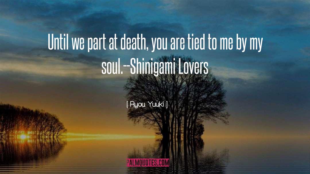 Awake My Soul quotes by Ryou Yuuki