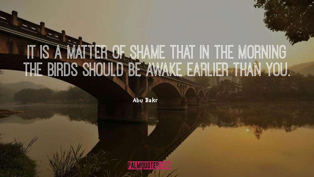 Awake quotes by Abu Bakr