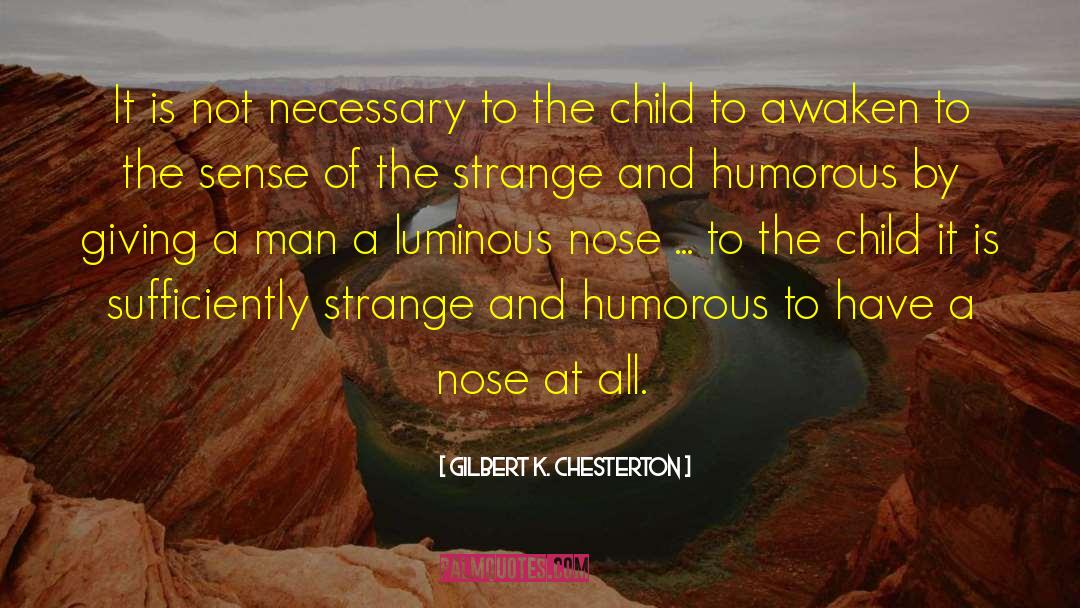 Awaken quotes by Gilbert K. Chesterton