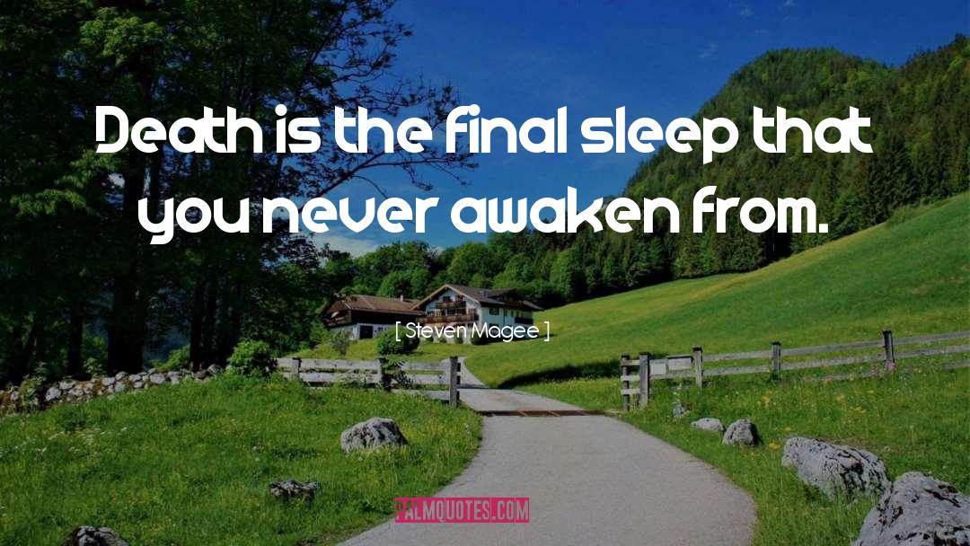 Awaken quotes by Steven Magee