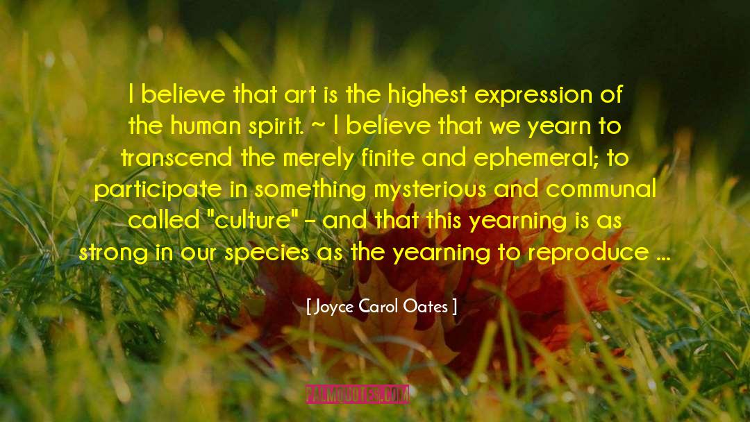 Awaken The Species quotes by Joyce Carol Oates