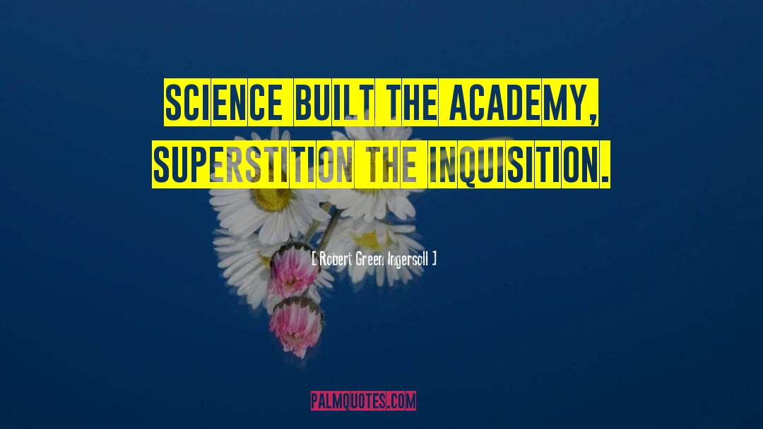 Awakened Academy quotes by Robert Green Ingersoll