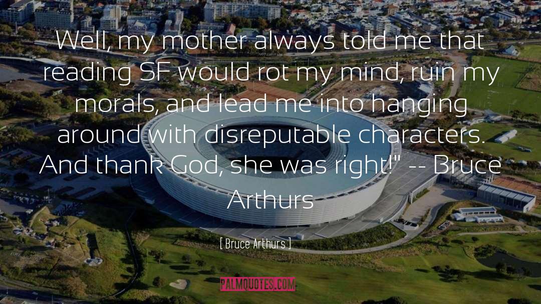 Awakened Mind quotes by Bruce Arthurs