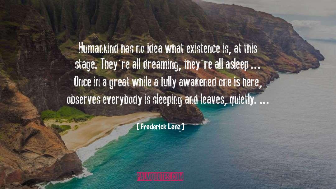 Awakened quotes by Frederick Lenz