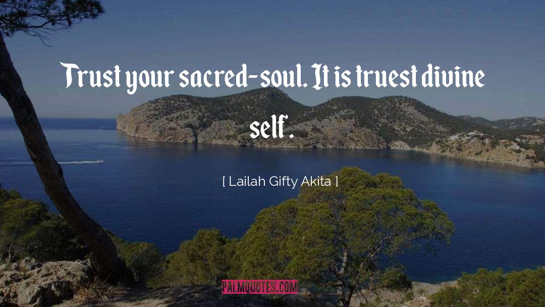 Awakened Soul quotes by Lailah Gifty Akita