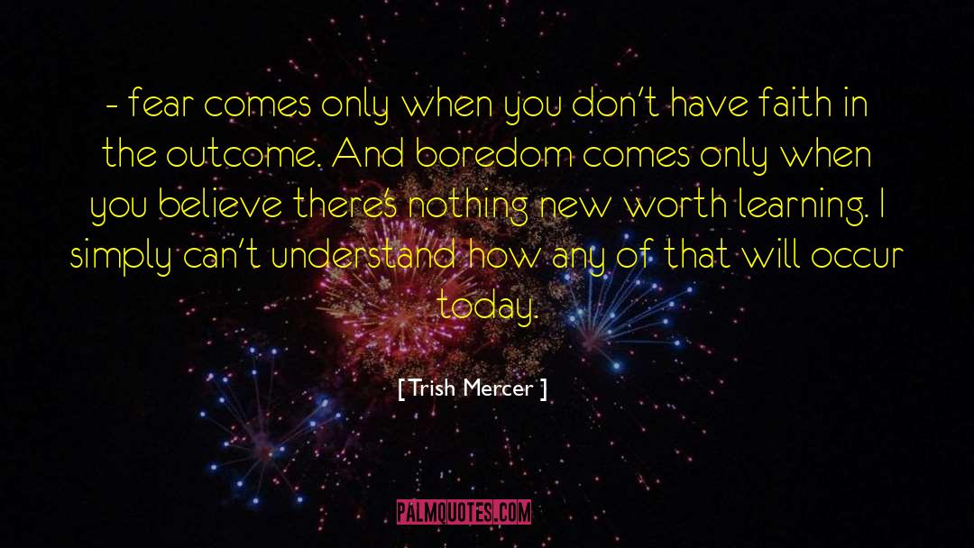 Awakening Process quotes by Trish Mercer