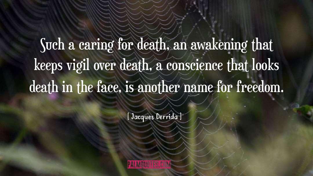 Awakening quotes by Jacques Derrida