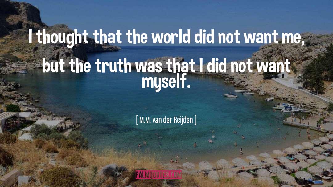 Awakening quotes by M.M. Van Der Reijden