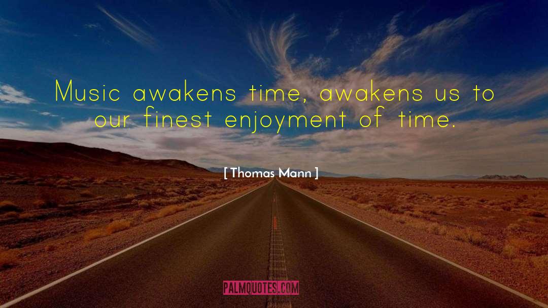 Awakens quotes by Thomas Mann