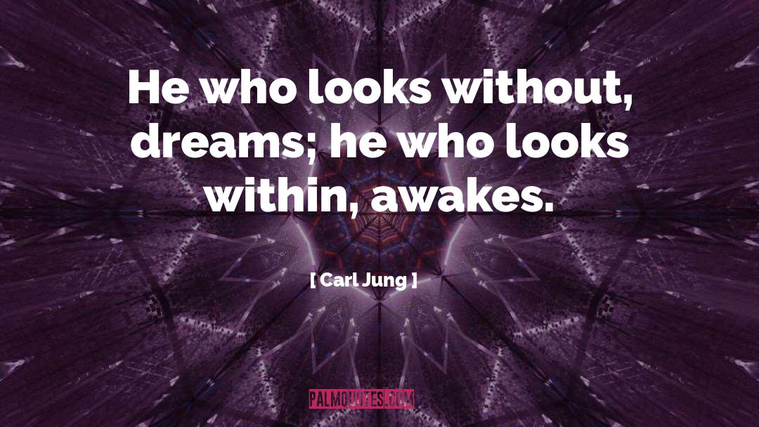 Awakes quotes by Carl Jung