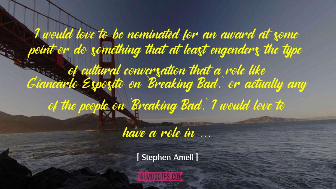 Award Ceremonies quotes by Stephen Amell