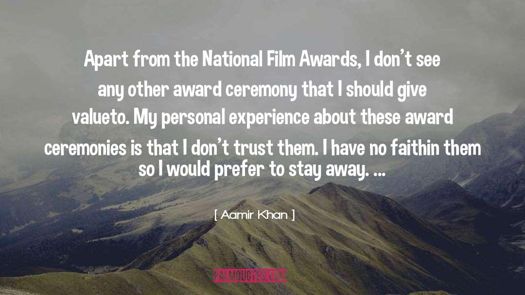 Award Ceremonies quotes by Aamir Khan