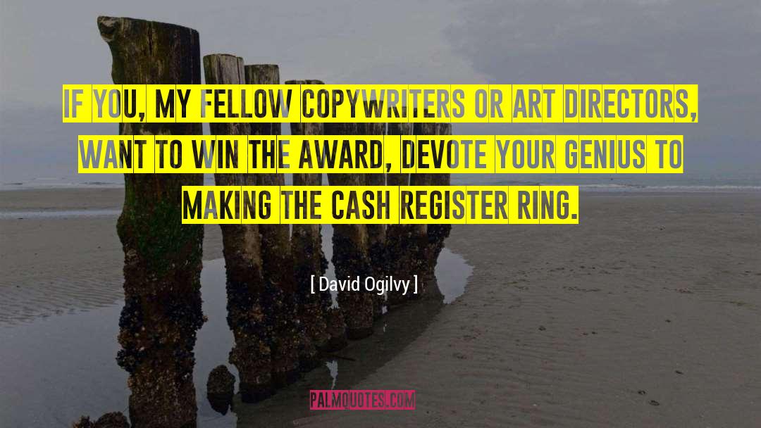 Award quotes by David Ogilvy