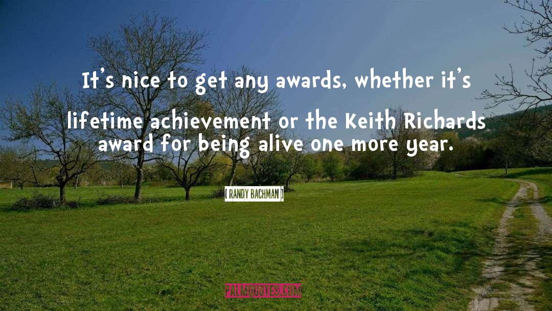 Award quotes by Randy Bachman