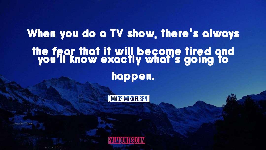 Award Shows quotes by Mads Mikkelsen