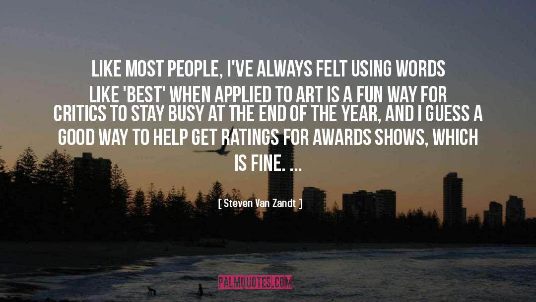 Award Shows quotes by Steven Van Zandt