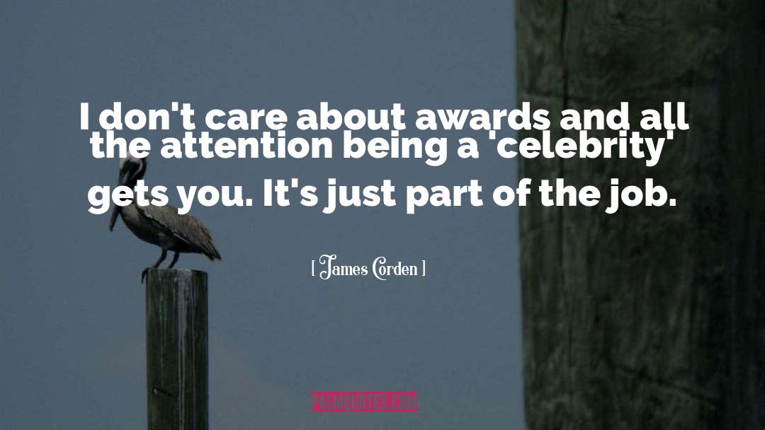 Awards quotes by James Corden