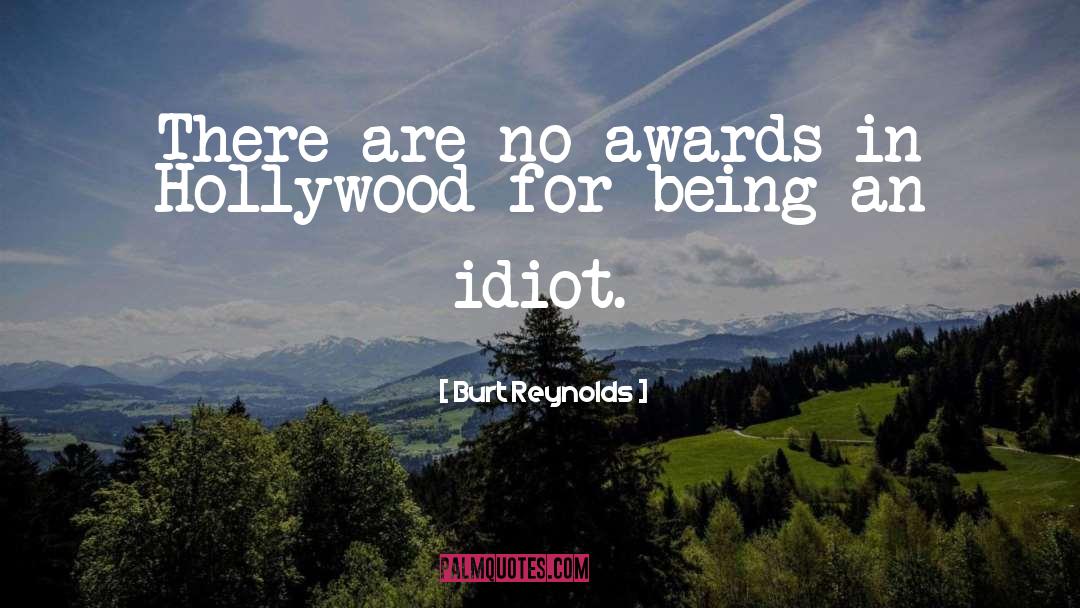 Awards quotes by Burt Reynolds