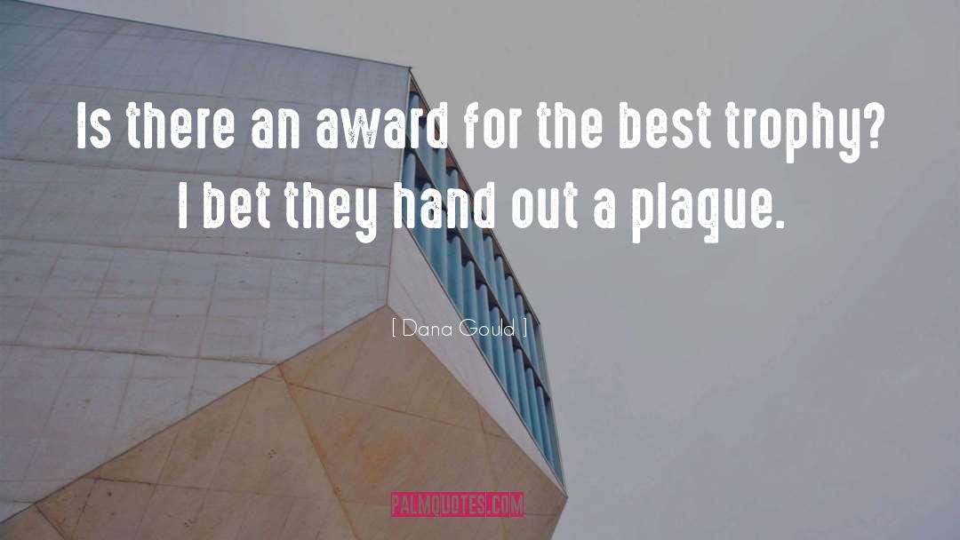 Awards quotes by Dana Gould