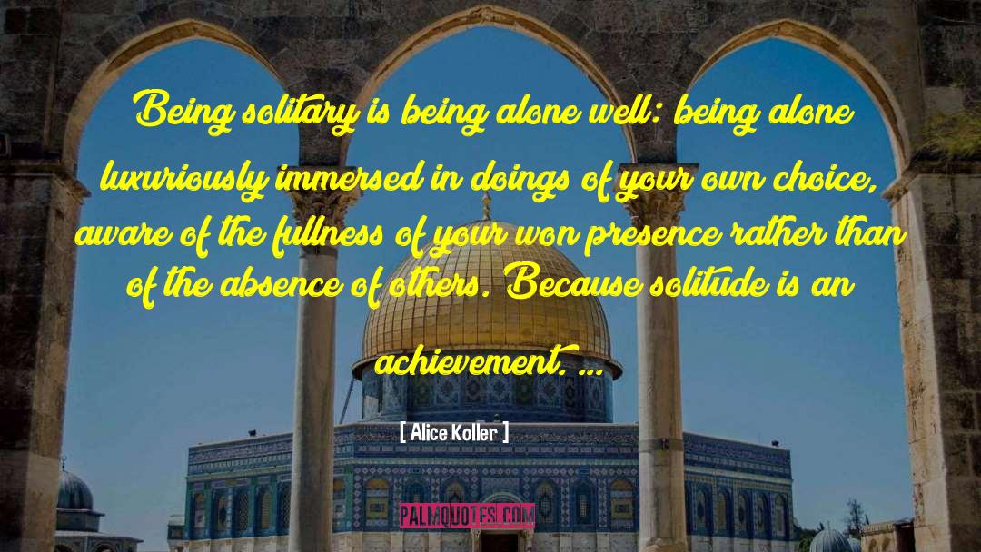 Awareness Of Others quotes by Alice Koller